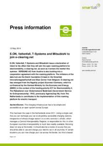 Press information  12 May 2014 E.ON, Vattenfall, T-Systems and Mitsubishi to join e-clearing.net