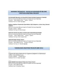 MARMARA ÜNİVERSİTESİ – BİLGİSAYAR MÜHENDİSLİĞİ BÖLÜMÜ YÜRÜTÜLEN ARAŞTIRMA PROJELERİ Çok-Çekirdekli Mimariler için Güvenilirlik Tabanlı Çekirdek Paylaştırma Teknikleri Marmara Üniversitesi Bi