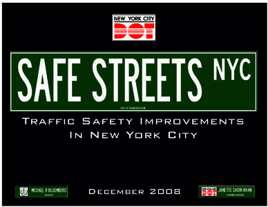 SAFE STREETS nyc DEPT OF TRANSPORTATION Traffic Safety Improvements In New York City