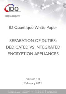 IDQ White Paper - Dedicated vs Integrated Appliances FINAL