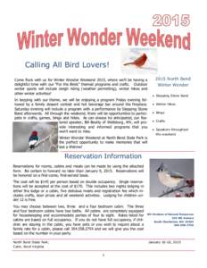 Calling All Bird Lovers! Come flock with us for Winter Wonder Weekend 2015, where we’ll be having a delightful time with our “For the Birds” themed programs and crafts. Outdoor winter sports will include sleigh rid