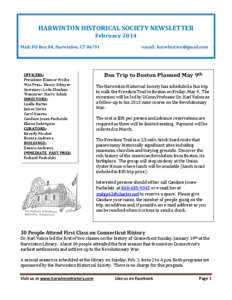 HARWINTON HISTORICAL SOCIETY NEWSLETTER February 2014 Mail: PO Box 84, Harwinton, CT[removed]OFFICERS: President: Eleanor Woike