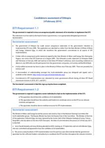 Candidature assessment of Ethiopia (4 February[removed]EITI Requirement 1.1 The government is required to issue an unequivocal public statement of its intention to implement the EITI. The statement must be made by the head