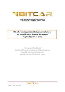 TOKENISATION OF EXOTICS  This offer is not open to residents or domiciliaries of the United States of America, Singapore or People’s Republic of China.