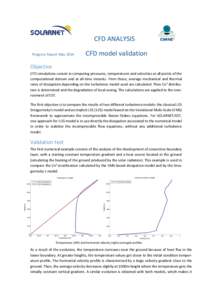 CFD ANALYSIS Progress Report May 2014 CFD model validation  Objective