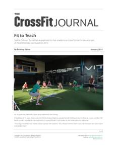 THE  JOURNAL Fit to Teach Staff at Cannon School set an example for their students as CrossFit is set to become part of the elementary curriculum in 2015.