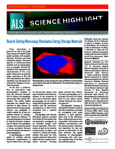 APPLIED SCIENCE / TECHNIQUES  PUBLISHED BY THE ADVANCED LIGHT SOURCE COMMUNICATIONS GROUP Record-Setting Microscopy Illuminates Energy Storage Materials X-ray