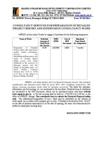 MADHYA PRADESH ROAD DEVELOPMENT CORPORATION LIMITED (Govt. of M.P. Undertaking) 45-A Arera Hills, Bhopal – [removed], Madhya Pradesh  [removed], 205, 213, 216, Fax : 0755-2572643Website www.mprdc.nic.in
