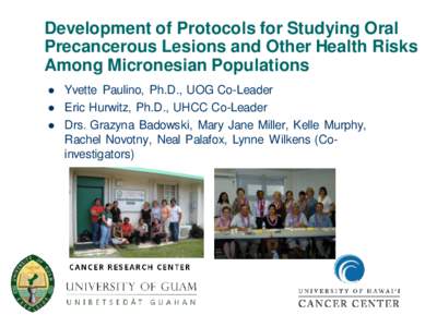 Development of Protocols for Studying Oral Precancerous Lesions and Other Health Risks Among Micronesian Populations   
