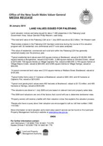26 January[removed]LAND VALUES ISSUED FOR PALERANG Land valuation notices are being issued for about 7,485 properties in the Palerang Local Government Area, Valuer General Philip Western, said today. “The total land valu