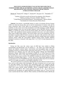 INFLUENCE OF HIGH ENERGY TALE OF NEUTRON SPECTRUM FORMED WITHIN THE QUASI-INFINITE ACTIVE TARGET ASSEMBLY BURAN IRRADIATED BY RELATIVISTIC PROTONS OR DEUTERONS ON BEAM ENERGY RELEASE  Zhivkov P.1, Baznat M.2, Chilap V.3,