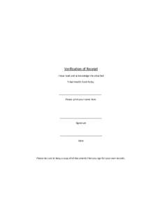Verification of Receipt I have read and acknowledge the attached Tribal Health Fund Policy. ________________________________ Please print your name here.