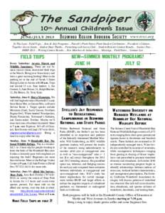 In This Issue: Field Trips… June & July Programs… Patrick’s Point Native Plant Garden Celebration… President’s Column… Together Green Grant… Godwit Days Thanks… Picnicking with Sierra Club… Student Bird