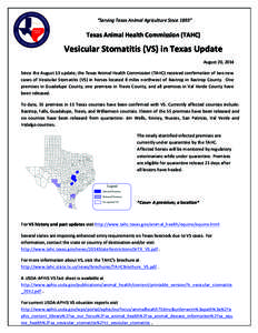 “Serving	
  Texas	
  Animal	
  Agriculture	
  Since	
  1893”	
    Texas	
  Animal	
  Health	
  Commission	
  (TAHC)	
   Vesicular	
  Stomatitis	
  (VS)	
  in	
  Texas	
  Update	
   	
  