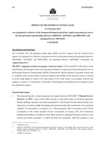 Opinion on a proposal for a directive of the European Parliament and of the Council on payment services in the internal market and amending Directives[removed]EC, [removed]EU and[removed]EC and repealing Directive[removed]