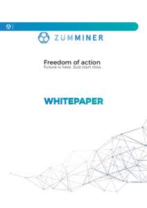 Freedom of action  Future is here. Just start now. WHITEPAPER
