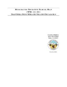 MUSGRAVES TENTATIVE PARCEL MAP (TPM[removed]DRAFT INITIAL STUDY/MITIGATED NEGATIVE DECLARATION COUNTY OF SISKIYOU 806 S. MAIN STREET