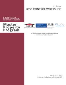 17th Annual  LOSS CONTROL WORKSHOP A MIDWESTERN H I G H E R E D U C AT I O N C O M PA C T P R O G R A M