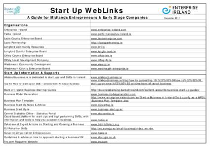 Europe / Enterprise Ireland / IDA Ireland / Enterprise Europe Network / County and City Enterprise Board / Entrepreneur / Republic of Ireland / Enterprise Platform Programme / Economy of the Republic of Ireland / Ireland / Government of the Republic of Ireland