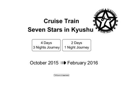 Cruise Train Seven Stars in Kyushu 4 Days 3 Nights Journey  October 2015