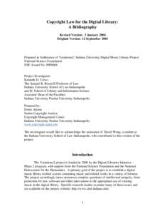 Copyright Law for the Digital Library: A Bibliography Revised Version: 5 January 2004 Original Version: 12 September[removed]Prepared in furtherance of Variations2: Indiana University Digital Music Library Project