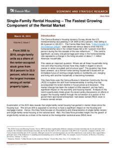 Data Note  Single-Family Rental Housing – The Fastest Growing Component of the Rental Market March 16, 2012 Volume 2, Issue 1