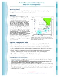 Florida Keys National Marine Sanctuary  Physical Oceanography Management Issue There is a need to further develop the Florida Keys circulation model in order to better understand regional oceanographic connectivity at va