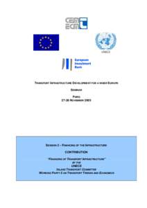 Infrastructure / European Union / European Bank for Reconstruction and Development / Trans-European Transport Networks / Phare / Public–private partnership / Oslo Package 2 / Directorate-General for Economic and Financial Affairs / Europe / European Investment Bank / Instrument for Structural Policies for Pre-Accession