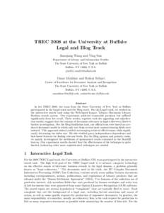 TREC 2008 at the University at Buffalo: Legal and Blog Track Jianqiang Wang and Ying Sun Department of Library and Information Studies The State University of New York at Buffalo Buffalo, NY 14260, U.S.A.