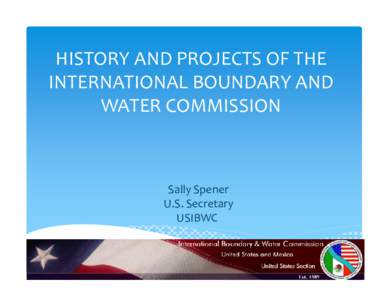 MexicoUnited States border / Geography of the United States / Foreign relations of the United States / Government / International Boundary and Water Commission / American Diversion Dam / Rio Grande / El Paso /  Texas / Boundary commission / International Diversion Dam