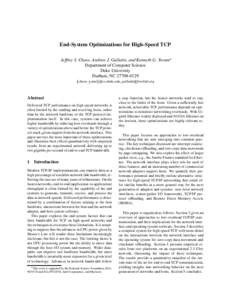 End-System Optimizations for High-Speed TCP Jeffrey S. Chase, Andrew J. Gallatin, and Kenneth G. Yocum Department of Computer Science Duke University Durham, NCfchase, , 