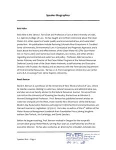 Speaker Biographies  Bob Adler Bob Adler is the James I. Farr Chair and Professor of Law at the University of Utah, S.J. Quinney College of Law. He has taught and written extensively about the Clean Water Act, other aspe
