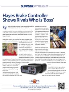 Hayes Brake Controller Shows Rivals Who is ‘Boss’ W  ith so many brake controllers on the market today, how is a