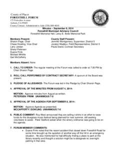 County of Placer FORESTHILL FORUM 175 Fulweiler Avenue Auburn, CA[removed]County Contact: Administrative Aide[removed]Minutes – September 8, 2014