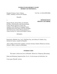 UNITED STATES DISTRICT COURT DISTRICT OF MINNESOTA Douglas P. Seaton, Van L. Carlson, Linda C. Runbeck, and Scott M. Dutcher,