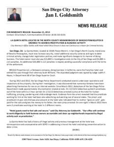 San Diego City Attorney  Jan I. Goldsmith NEWS RELEASE FOR IMMEDIATE RELEASE: November 21, 2013 Contact: Gina Coburn, Communications Director: ([removed]