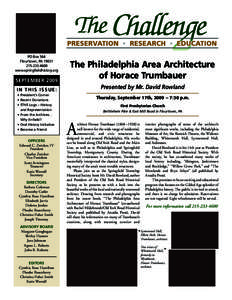 SEPTEMBER[removed]The Philadelphia Area Architecture of Horace Trumbauer Presented by Mr. David Rowland