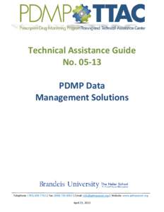 Technical Assistance Guide No[removed]PDMP Data Management Solutions  Telephone: ([removed] | Fax: ([removed] | Email: [removed] | Website: www.pdmpassist.org