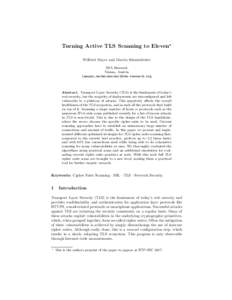 Turning Active TLS Scanning to Eleven? Wilfried Mayer and Martin Schmiedecker SBA Research Vienna, Austria {wmayer,mschmiedecker}@sba-research.org