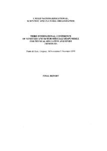 Third International Conference of Ministers and Senior Officials Responsible for Physical Education and Sport (MINEPS III), Punta del Este, Uruguay, 1999; final report; 1999