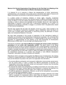 Mexican Civil Society Organizations Press Release for the First High Level Meeting of the Global Partnership for Effective Development Cooperation It is pleasure for us to welcome to Mexico the representatives of CSOs, g