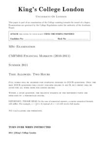 King’s College London University Of London This paper is part of an examination of the College counting towards the award of a degree. Examinations are governed by the College Regulations under the authority of the Aca