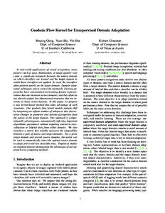 Geodesic Flow Kernel for Unsupervised Domain Adaptation Boqing Gong, Yuan Shi, Fei Sha Dept. of Computer Science U. of Southern California  Kristen Grauman