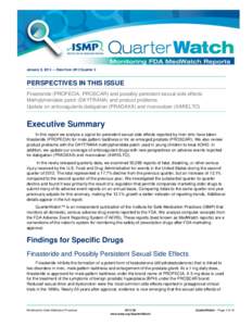 January 9, 2013 — Data from 2012 Quarter 2  PERSPECTIVES IN THIS ISSUE Finasteride (PROPECIA, PROSCAR) and possibly persistent sexual side effects Methylphenidate patch (DAYTRANA) and product problems Update on anticoa