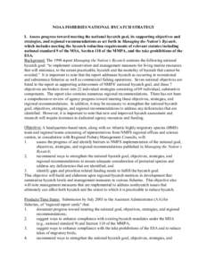 NOAA FISHERIES NATIONAL BYCATCH STRATEGY I. Assess progress toward meeting the national bycatch goal, its supporting objectives and strategies, and regional recommendations as set forth in Managing the Nation’s Bycatch