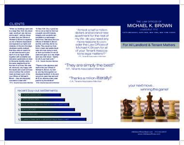 the law offices of  CLIENTS “When our buildings were sold to a large New York City developer, we all got very nervous and scared – until we chose