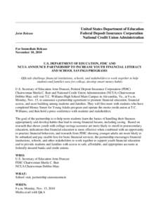 Finance / New Deal agencies / Government / Federal Deposit Insurance Corporation / Sheila Bair / Unbanked / National Credit Union Administration / Money Smart / Financial institution / Bank regulation in the United States / Independent agencies of the United States government / Financial regulation