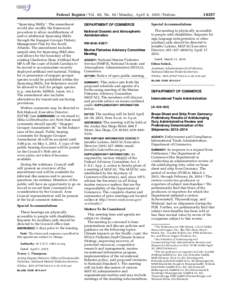 Federal Register / Vol. 80, NoMonday, April 6, Notices ‘‘Spawning SMZs’’. The amendment would also modify the framework procedure to allow modifications of and/or additional Spawning SMZs through th