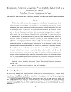 Information, Advice or Delegation: What Leads to Higher Trust in a Distribution Channel? Özalp Özer, Upender Subramanian, Yu Wang The University of Texas at Dallas, 800 W. Campbell Rd., Richardson, TX 75080, {oozer, up