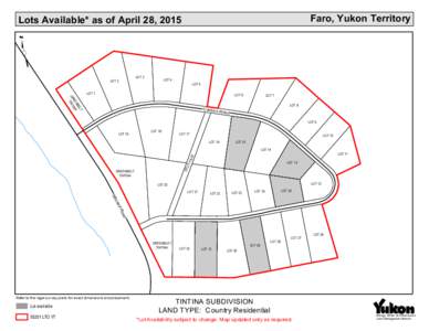 Faro, Yukon Territory  Lots Available* as of April 28, 2015 t LOT 3